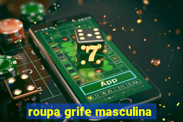 roupa grife masculina